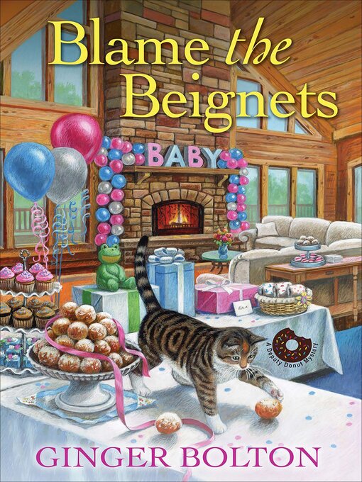 Title details for Blame the Beignets by Ginger Bolton - Wait list